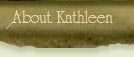 About Kathleen