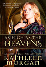 As High As the Heavens by Kathleen Morgan